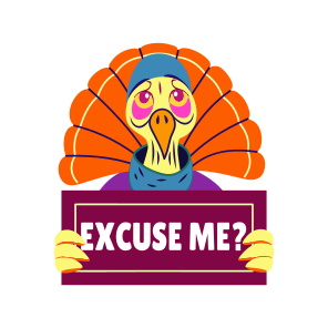 Excuse Me, Turkey, Bird, Thanksgiving, Typography, icon